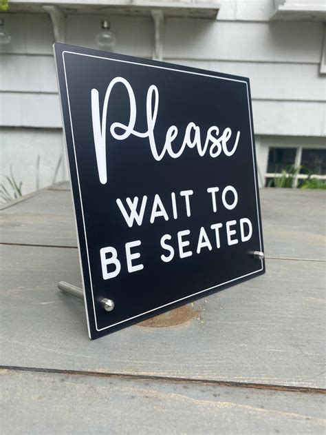 Please Wait To Be Seated Seat Yourself Business Counter Top Etsy