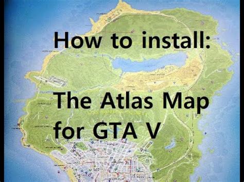 How To Install Realistic Street Location Address Atlas Map For GTA V YouTube
