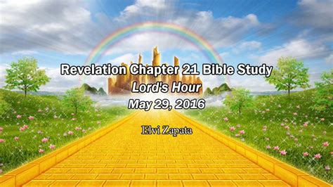 Revelation Chapter 21 Bible Study Elvi Zapata Youtube