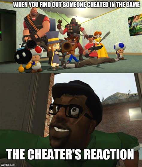 Gaming Cheating Memes And S Imgflip