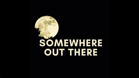 Somewhere Out There Cover Youtube