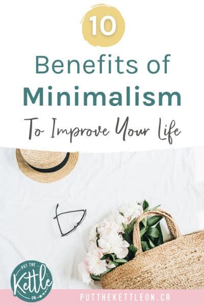 10 Surprising Benefits Of Minimalism To Improve Life Put The Kettle On
