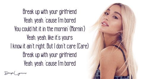 Break Up With Your Girlfriend Im Bored Ariana Grande Lyrics 🎵 Youtube