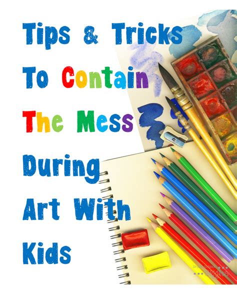 Tips and Tricks to Contain The Mess During Art Projects With Kids - Grade School Giggles