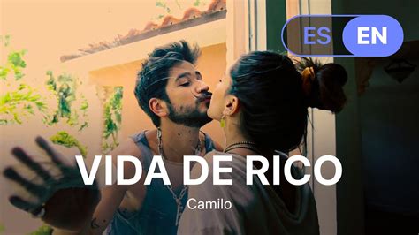 Camilo Vida De Rico Lyrics Letra English And Spanish Youtube Music