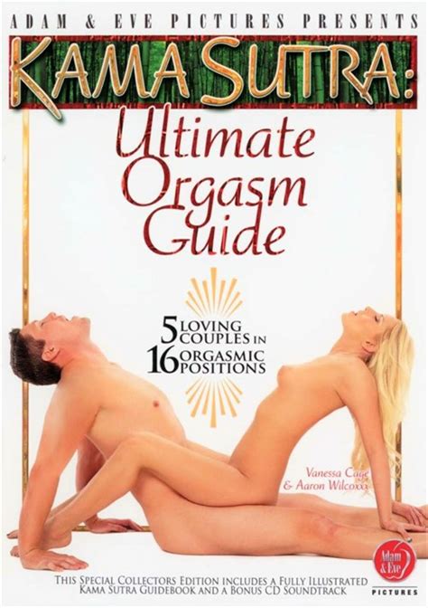 Kama Sutra Ultimate Orgasm Guide Adam And Eve Unlimited Streaming At