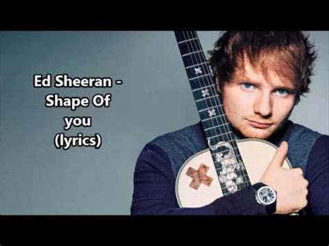 Jadi barlah dimana aku pergi. Lirik Lagu Ed Sheeran - Shape Of You & Terjemahan Gratis ...