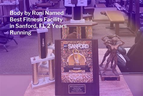 Body By Roni Fitness Named Best Fitness Facility In Sanford Fl 2 Years In A Row Body By Roni