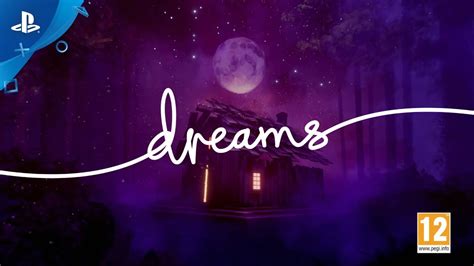 Dreams Bande Annonce De Lancement Exclu Ps4 And Ps Vr Youtube