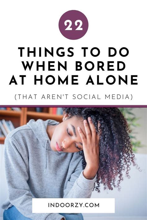 22 Fun Relaxing Productive Things To Do At Home Alone Things To Do