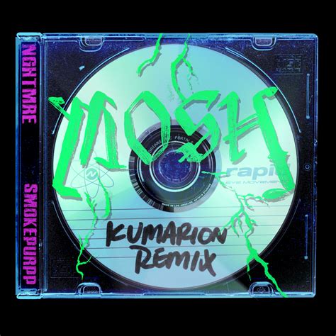 Nghtmre And Smokepurpp Mosh Kumarion Remix Lyrics Genius Lyrics