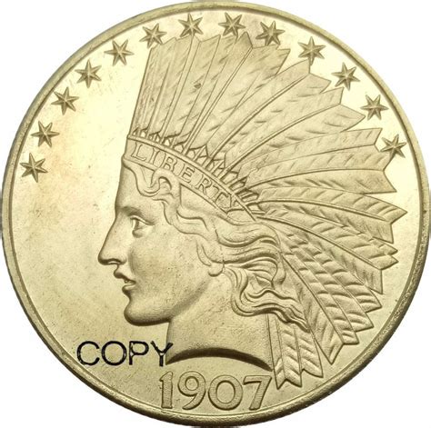 1907 Us Ten Dollars Indian Head Eagle Gold Copy Coin