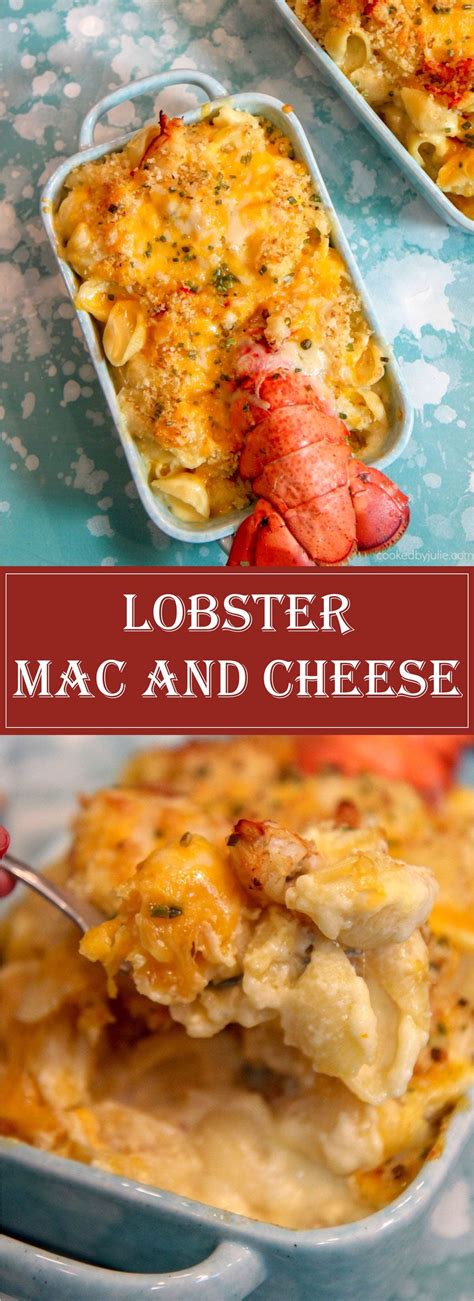 Lobster Mac And Cheese Recipe Video Cooked By Julie Recipe
