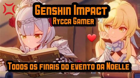 Genshin Impact Evento De Encontros Noelle Todos Os Finais