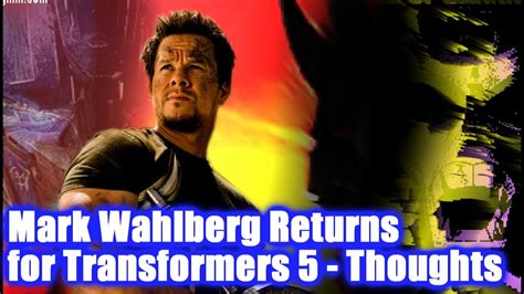 Transformers 5 Mark Wahlberg Return Confirmed Youtube