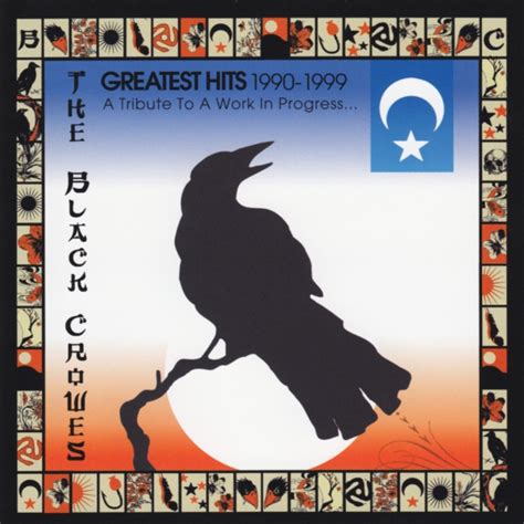 the black crowes greatest hits 1990 1999 a tribute to a work in progress reviews
