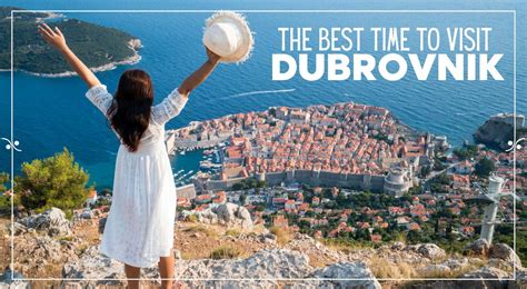 The Best Time To Visit Dubrovnik What To Expect Month By Month