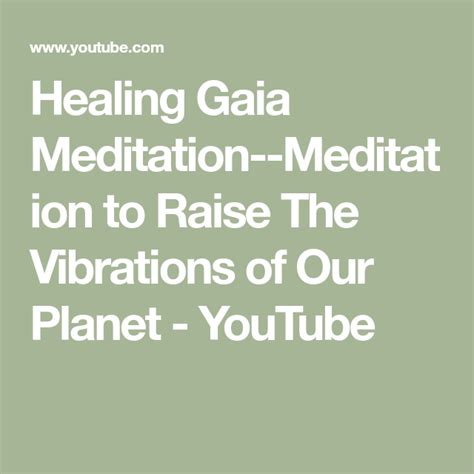 Healing Gaia Meditation Meditation To Raise The Vibrations Of Our