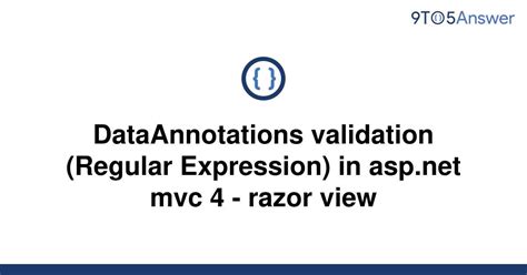 Solved DataAnnotations Validation Regular Expression To Answer