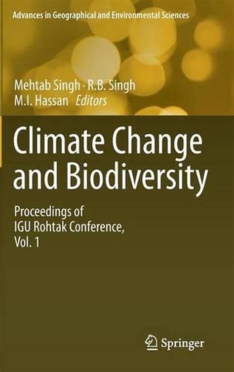 Climate Change And Biodiversity Proceedings Of Igu Rohtak Conference