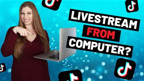 How To Livestream From Computer To Tiktok Youtube