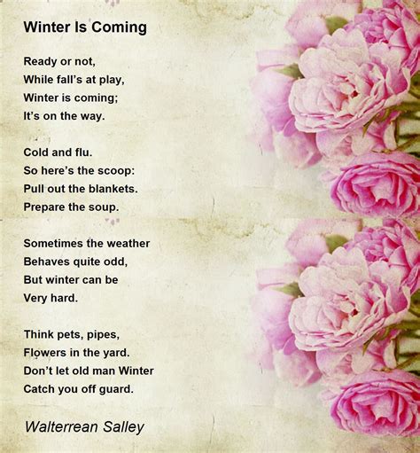 Winter Is Coming Poem By Walterrean Salley Poem Hunter