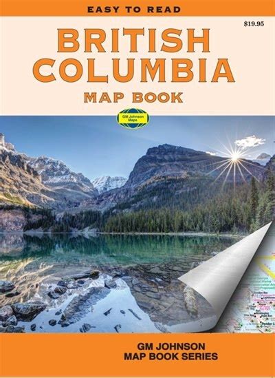 British Columbia Map Book Easy To Read Map Book Series Book By Gm