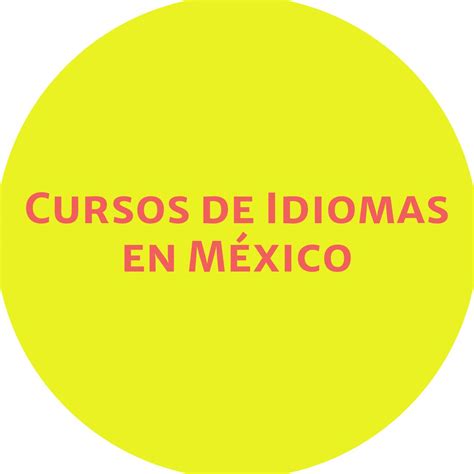 Cursos De Idiomas En México