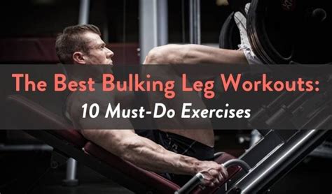 10 Best Musclebuilding Leg Exercises