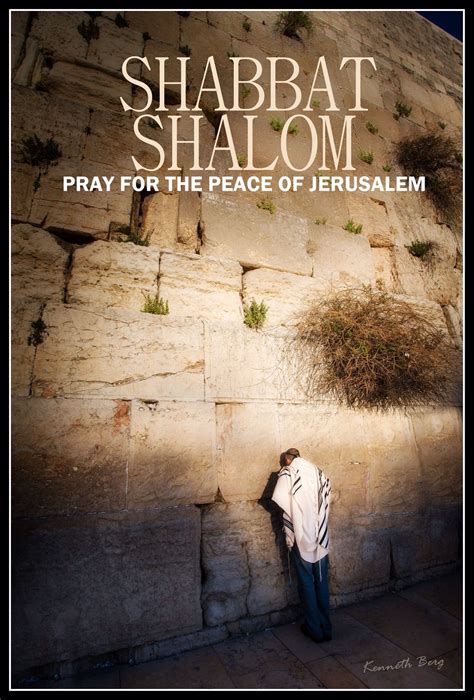 Pray For The Peace Of Jerusalem Shabbat Shalom Shabbat