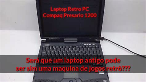 Retro Pc Com Laptops Compaq Presario 1200 Youtube