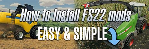 How To Install Farming Simulator 22 Mods How To Install Fs22 Mods