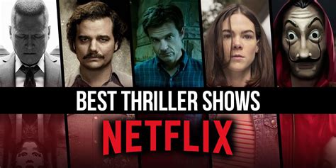 Best Thriller Shows On Netflix Right Now October 2023
