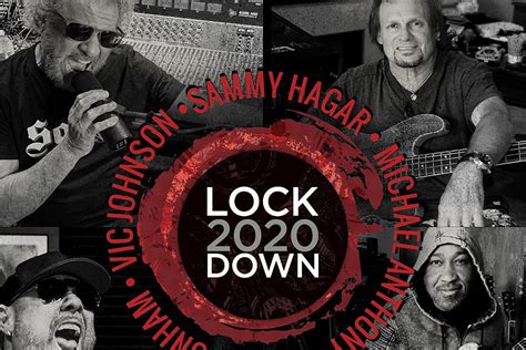 We received the advice of the chief . Sammy Hagar and the Circle Prep New 'Lockdown 2020' LP