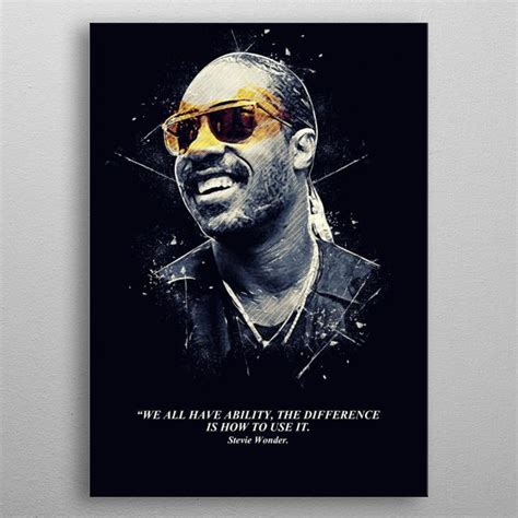 Do you have any other. STEVIE WONDER QUOTE Sport Poster Print | metal posters