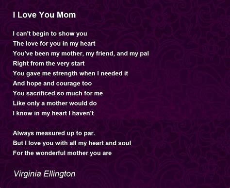 I Love You Mom I Love You Mom Poem By Virginia Ellington