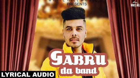 Gabru Da Band Lyrical Audio Zorawar New Punjabi Song 2018 White