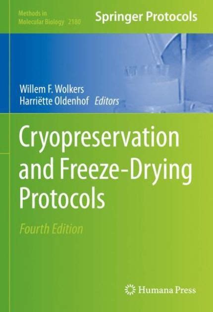 Cryopreservation And Freeze Drying Protocols Edition 4 By Willem F Wolkers 9781071607824