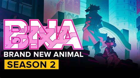 Bna Brand New Animal Season 2 Expected Release Date Cast And Other