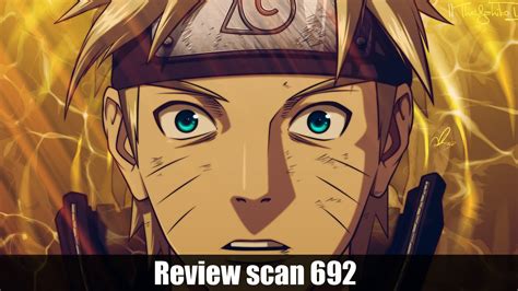 Review Naruto Scan 692 Youtube