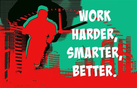 How to Work Harder, Smarter, Better: Quotes from Famous People on Work ...