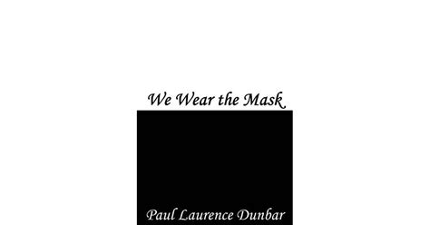 We Wear The Mask By Paul Laurence Dunbar