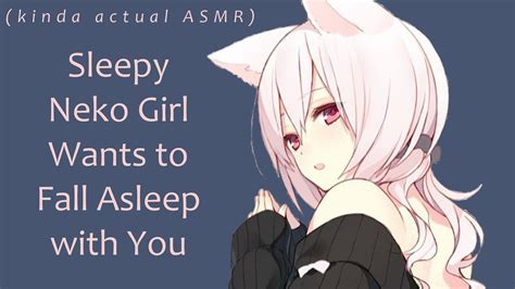 Sleepy Neko Girl Wants To Fall Asleep With You Sleep Aid Asmr Anime Roleplay X Listener Youtube