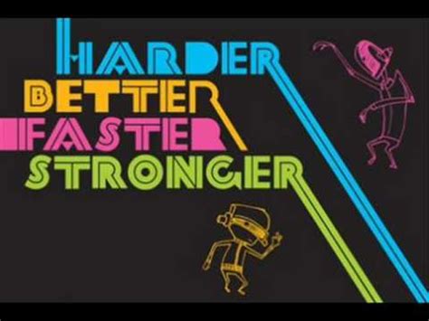 Harder better faster stronger (jess & crabbe regulator mix). Harder Better Faster Stronger Remix Daft Punk - YouTube