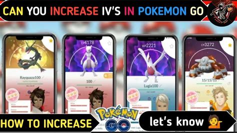 How To Increase Ivs In Pokemon Go How To In Theplayergame The