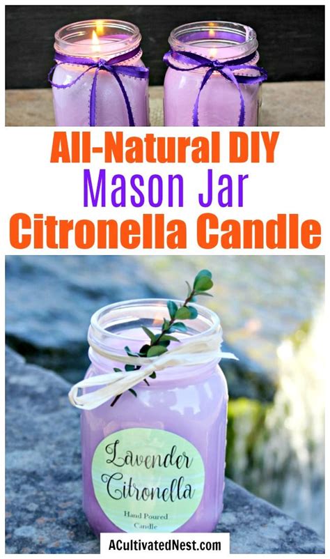 Diy Mason Jar Citronella Lavender Candle A Cultivated Nest Mason Jar
