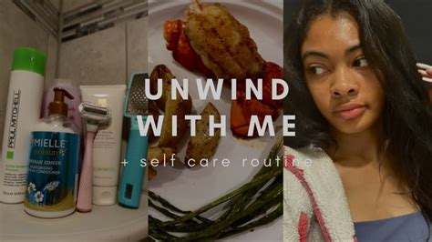 UNWIND WITH ME SELF CARE ROUTINE YouTube