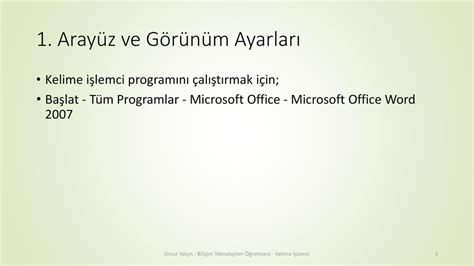 Microsoft Word 2007 Kelİme İŞlemcİ Umut Yalçın Bilişim Teknolojileri