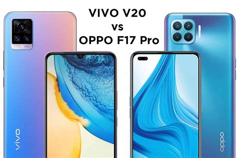 Vivo V20 Vs Oppo F17 Pro Comparison Choose Your Mobile