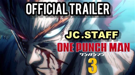 One Punch Man Season 3 Official Teaser Trailer By Jcstaff 2024